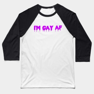 i'm gay Baseball T-Shirt